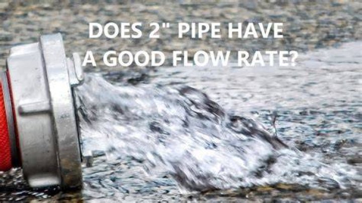 How much water can flow through a 2 inch pipe